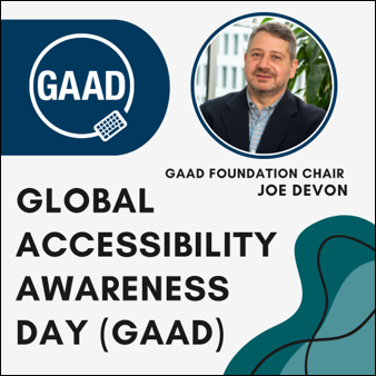 Global Accessibility Awareness Day (GAAD) Logo. Headshot of GAAD Foundation Chair, Joe Devon, a man with short graying hair wearing a dark blazer